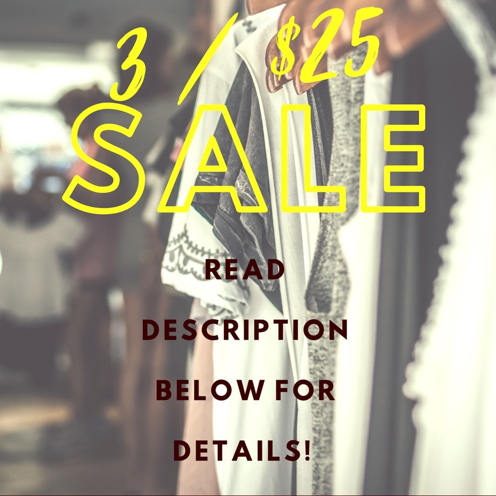 3/$25 SALE! Read description below ⬇️